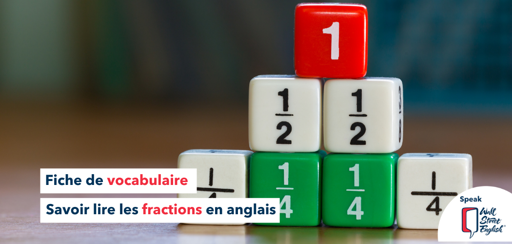 Fiche de vocabulaire : savoir lire les fractions en anglais