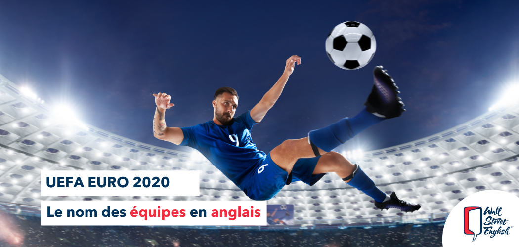 euro 2020 le nom des équipes en anglais