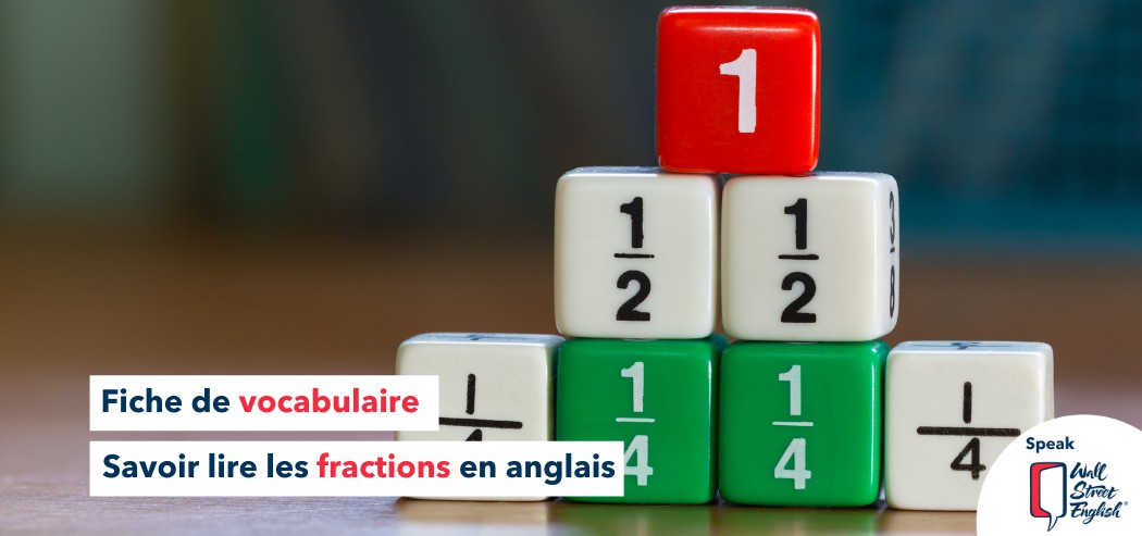Fiche de vocabulaire : savoir lire les fractions en anglais