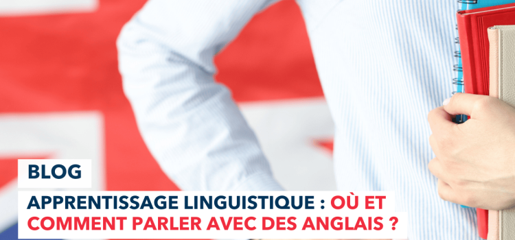 où et comment parler avec des anglais ?