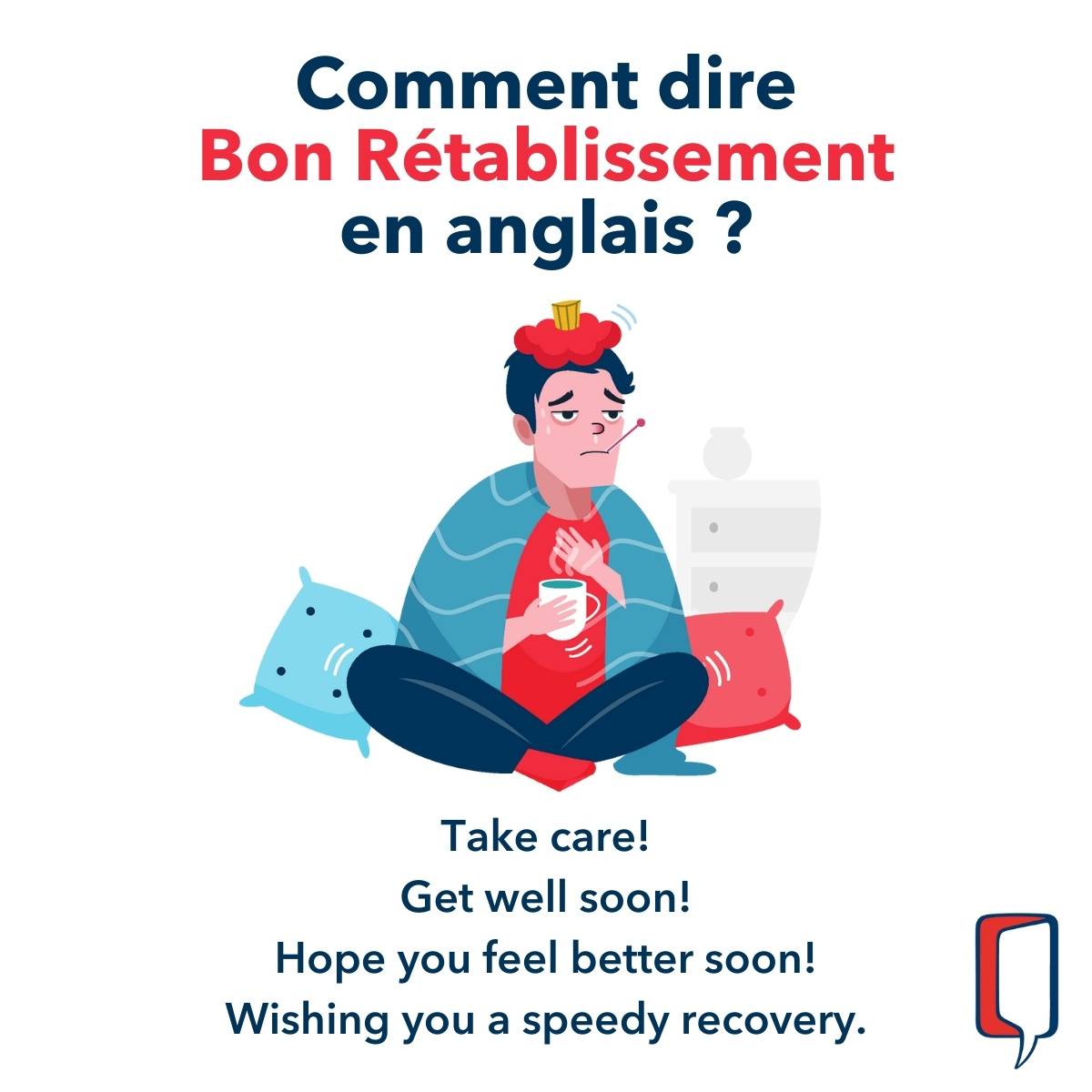 comment dire bon rétablissement en anglais ?